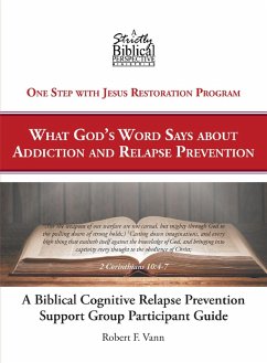 A Biblical Cognitive Relapse Prevention Support Group (eBook, ePUB) - Vann, Robert F.