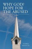 Why God? Hope For The Abused (eBook, ePUB)