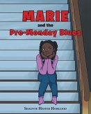 Marie and the Pre-Monday Blues (eBook, ePUB)
