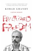 Fractured Freedom: A Prison Memoir - A Story of Passion, Commitment and a Search for Justice and Freedom (eBook, ePUB)