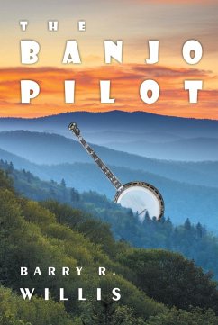 The Banjo Pilot (eBook, ePUB) - Willis, Barry R.