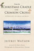 From the CHRISTMAS CRADLE to the CRIMSON CROSS (eBook, ePUB)