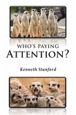Who's Paying Attention? (eBook, ePUB) Who's Paying Attention? (eBook, ePUB)