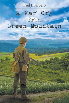 A Far Cry from Green Mountain (eBook, ePUB) - Barbero, Paul J.