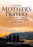 A Single Mother's Prayers (eBook, ePUB)