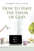 How to Have the Favor of God (eBook, ePUB)