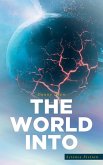 The World Into (eBook, ePUB)