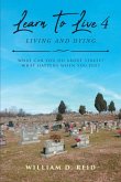 Learn To Live 4: Living and Dying (eBook, ePUB)