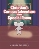 Christian's Curious Adventure to the Special Room (eBook, ePUB)