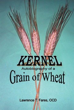 Cover Kernel, Autobiography of a Grain of Wheat (eBook, ePUB)