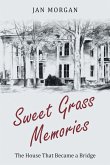 Sweetgrass Memories (eBook, ePUB)