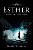 Esther: Hiding in Plain Sight (eBook, ePUB)