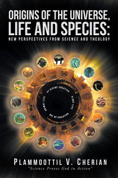 Origins of the Universe, Life and Species (eBook, ePUB) - Cherian, Plammoottil V.