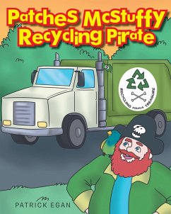 Patches Mcstuffy Recycling Pirate (eBook, ePUB) - Egan, Patrick