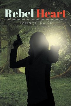 Rebel Heart (eBook, ePUB) - Elise, Hannah