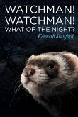 Watchman!Watchman! What of the Night? (eBook, ePUB)