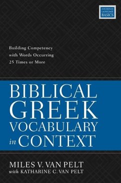 Biblical Greek Vocabulary in Context - Van Pelt, Miles V.