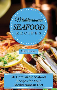 Mediterranean Seafood Recipes - Brawn, Alex