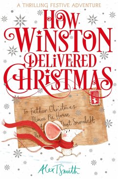 How Winston Delivered Christmas - Smith, Alex T.