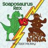 Soaposauraus Rex Versus Poop Ninja - Bild 1