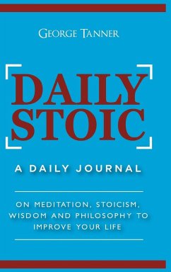 Daily Stoic - Hardcover Version - Tanner, George