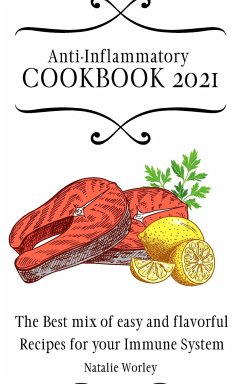 Anti-Inflammatory Cookbook 2021 - Worley, Natalie