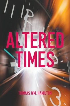 Altered Times - Hamilton, Thomas Wm.