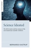 Science Ideated - The fall of matter and the contours of the next mainstream scientific worldview