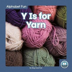 Y Is for Yarn - Gaertner, Meg