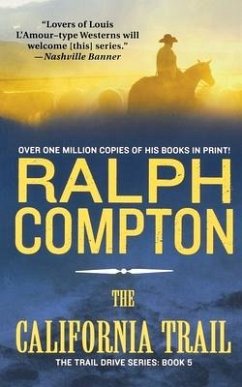 The California Trail - Compton, Ralph