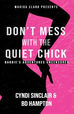 Don't Mess With The Quiet Chick - Sinclair, Cyndi; Hampton, Bd
