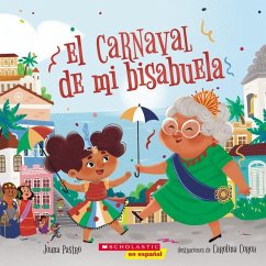 El Carnaval de Mi Bisabuela (Bisa's Carnaval) - Pastro, Joana