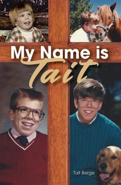 My Name Is Tait - Berge, Tait