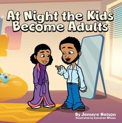 Cover At Night the Kids Become Adults (eBook, ePUB)