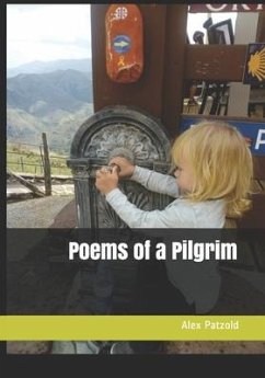 Poems of a Pilgrim - Patzold, Alex