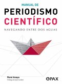 Manual de Periodismo Científico Manual de Periodismo Científico
