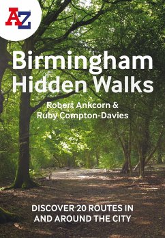 A -Z Birmingham Hidden Walks - Ankcorn, Robert; Compton-Davies, Ruby; A-Z Maps