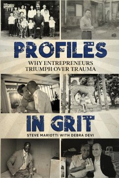 Profiles in Grit - Mariotti, Steve; Devi, Debra