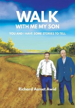 Walk With Me, My Son - Awid, Richard Asmet