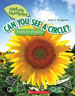 Can You See a Circle?: Explore Shapes (Nature Numbers) - Musgrave, Ruth