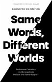 Same Words, Different Worlds