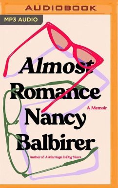 Almost Romance: A Memoir - Balbirer, Nancy
