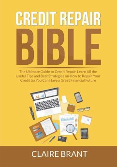 Credit Repair Bible - Brant, Claire