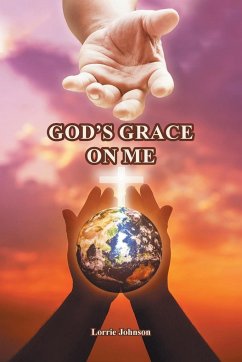 God's Grace on Me - Johnson, Lorrie