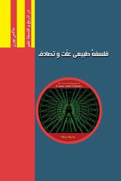 Natural Philosophy of Cause and Chance - Born, Max; Najafizadeh (Eic), Hossein