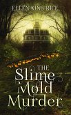 The Slime Mold Murder (eBook, ePUB)