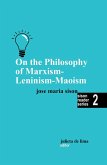 On the Philosophy of Marxism-Leninism-Maoism (Sison Reader Series, #2) (eBook, ePUB)