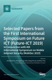 Selected Papers from the First International Symposium on Future ICT (Future-ICT 2019) in Conjunction with 4th International Symposium on Mobile Internet Security (MobiSec 2019)