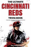 The Ultimate Cincinnati Reds Trivia Book