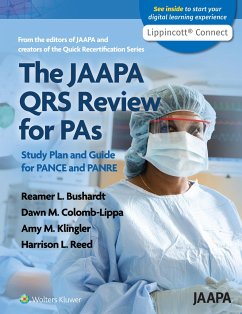 The JAAPA QRS Review for PAs - Bushardt, Reamer L., PharmD, RPh, PA-C; Colomb-Lippa, Dawn M.; Klinger, Amy M.